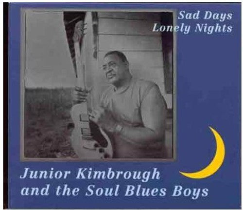 Junior Kimbrough & Soul Blues: Sad Days Lonely Nights [ LP ]