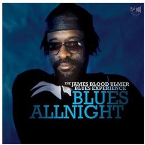 James Blood Ulmer: Blues All Night  [ CD ]