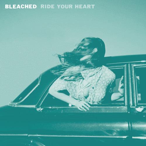 Bleached- Ride Your Heart - LP