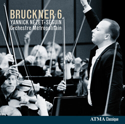 Yannick N zet-S guin: Bruckner 6  [ CD ]