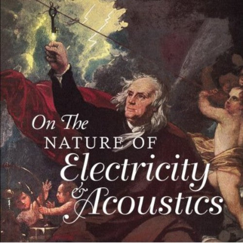 Various Artists: On the Nature of Electricity & Acoustics / Various  [ CD ]