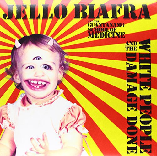 Jello Biafra & The Guantanamo School Of Medicine- White People & The Damage Done [Vinyl] - LP