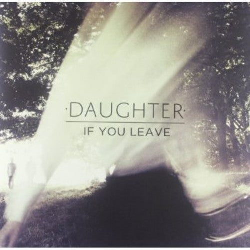 Daughter: If You Leave [ LP ]
