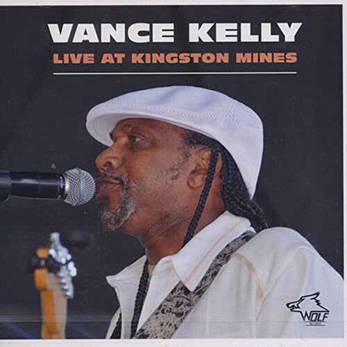 Vance Kelly: Live at Kingston Mines  [ CD ]