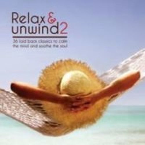 Relax & Unwind 2: Relax & Unwind 2  [ CD ]