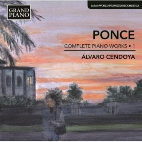 Ponce: Piano Works 1  [ CD ]