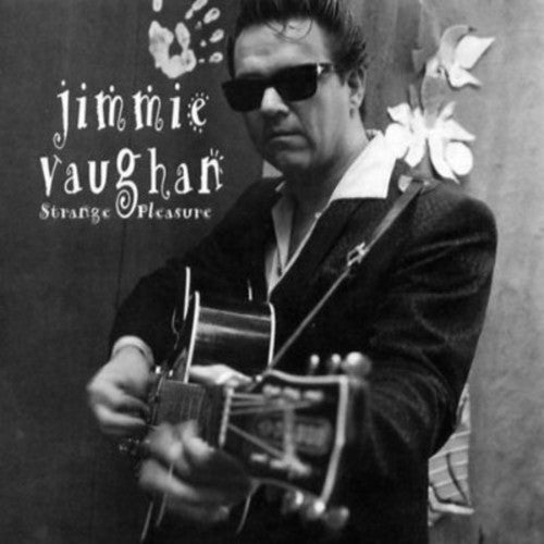 Jimmy Vaughan: Strange Pleasure  [ CD ]