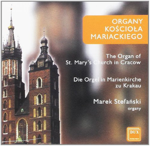 Marek Stefanski: Organ of the St Mary Church in Krakow  [ CD ]