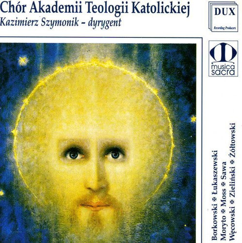 Ch r Akademii Teologii Katolick: Warsaw Teology Academy Choir Performs  [ CD ]