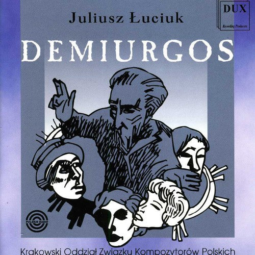 Luciuk / Orawska / Paciocha / Kusiewicz / Borowicz: Demiurgos  [ CD ]