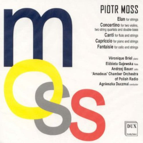 Moss / Briel / Amadeus Chamber Orch of Polish: Elan / Concertino / Canti / Capriccio / Fantaisie  [ CD ]