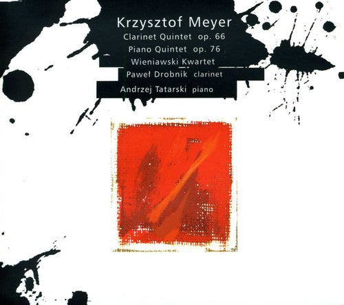 Meyer / Drobnik / Tatarski: Clarinet Quintet Op 66 / Piano Quintet Op 76  [ CD ]