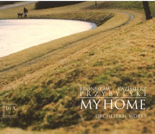 Przybylski / Oberbek / Polish Radio & Television: My Home: Orchestral Works  [ CD ]