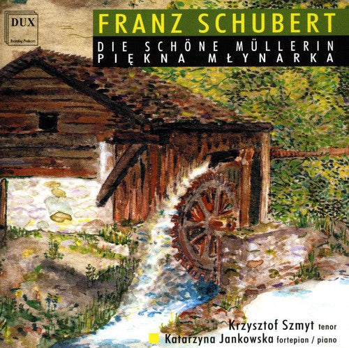 R. Schubert: Die Schoene Muellerin D 795  [ CD ]