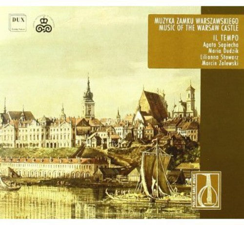 Il Tempo: Music of the Warsaw Castle  [ CD ]