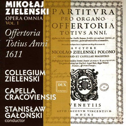 Zielenski / Collegium Zielenski / Galonski: Offertoria Totius Anni 1611 1  [ CD ]