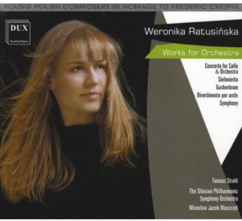 Weronika Ratusinska: Works for Orchestra  [ CD ]