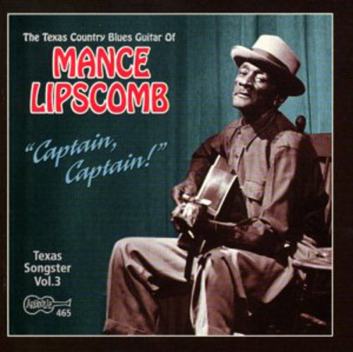 Mance Lipscomb: Captain Captain - Texas Songster 3  [ CD ]