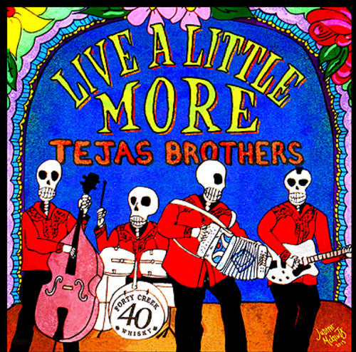 Tejas Brothers: Live a Little More  [ CD ]