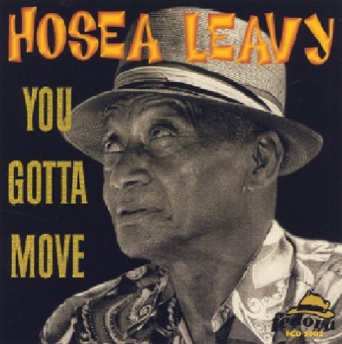 Hosea Leavy: You Gotta Move  [ CD ]