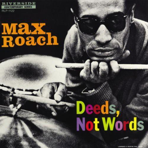 Max Roach- Deeds Not Words - LP