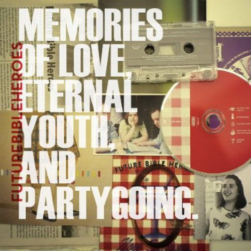 Future Bible Heroes: Memories Of Love, Eternal Youth, and Partygoing  [ CD ]