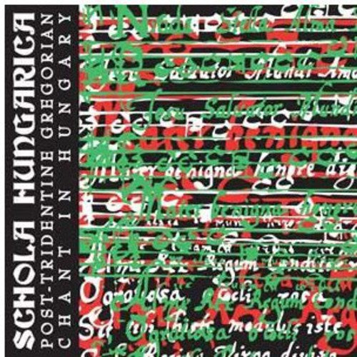 Schola Hungarica: Post-Tridentine Gregorian Chant in Hungary  [ CD ]