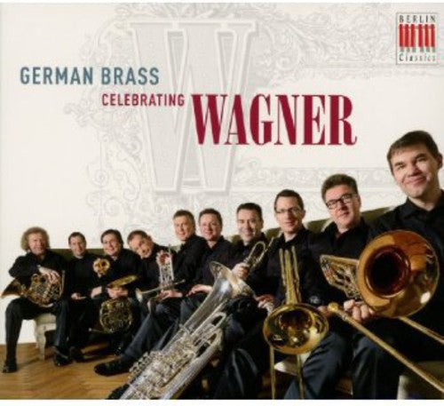 R. Wagner: German Brass Celebrating Wagner  [ CD ]