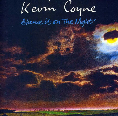 Kevin Coyne: Blame It on the Night  [ CD ]