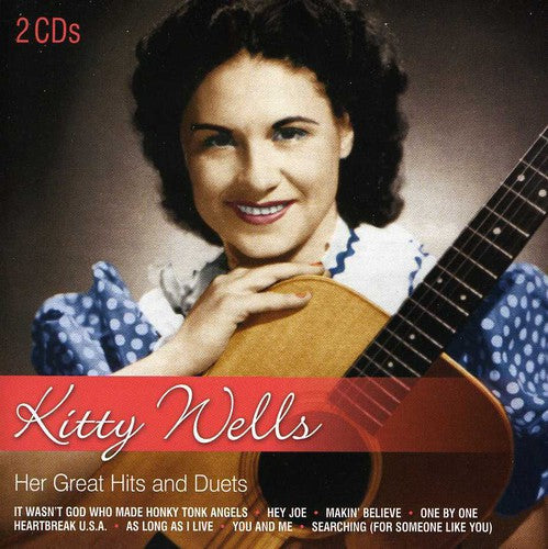 Kitty Wells: Her Great Hits and Duets  [ CD ]