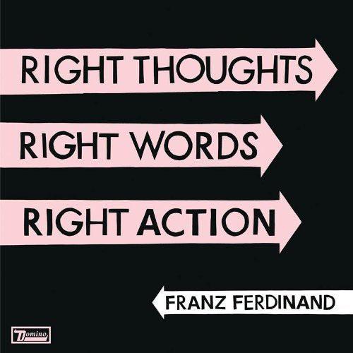 Franz Ferdinand- Right Thoughts, Right Words, Right Action - LP