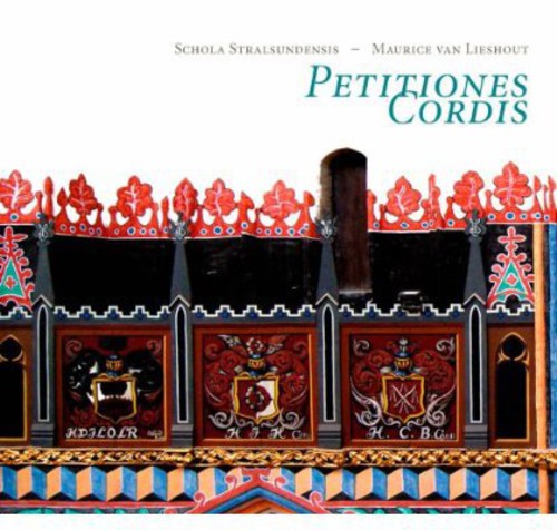 Schola Stralsundensis: Petitiones Cordis  [ CD ]