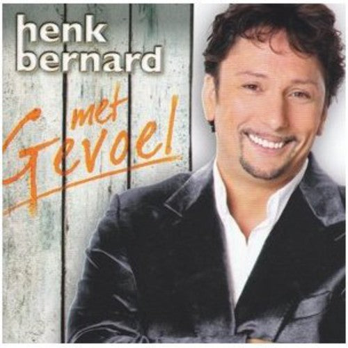Henk Bernard: Met Gevoel - CD