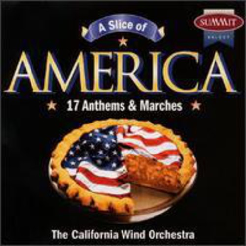 California Wind Orchestra: Slice of America: 17 Anthems & Marches  [ CD ]