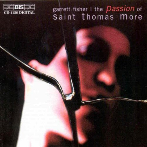 Fisher / Vinten-Johansen / Hogman / Persson: Passion of Saint Thomas More  [ CD ]