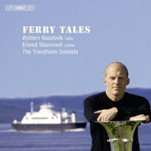 Trondheim Soloists (Trondheimsolistene): Ferry Tales  [ CD ]