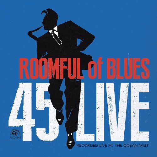 Roomful of Blues: 45 Live  [ CD ]