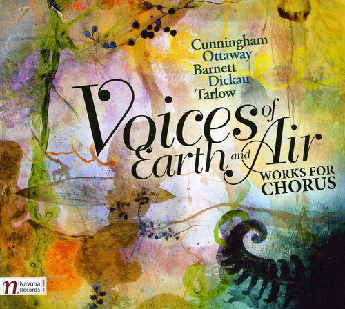 Cunningham / Kuhn Mixed Choir / Vorlicek: Voices of Earth & Air: Works for Chorus  [ CD ]
