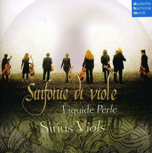 Sirius Viols: Sinfonie Di Viole / Liquide Perle  [ CD ]