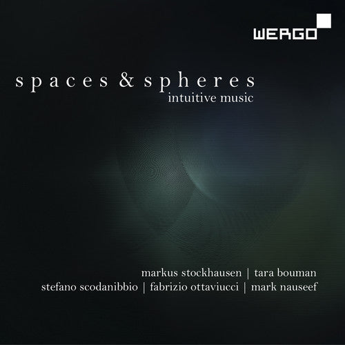 Markus Stockhausen: Spaces & Spheres: Intuitive Music  [ CD ]