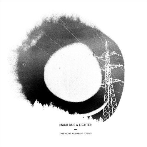 Maur Due & Lichter: This Night Was Meant to Stay [ LP ]