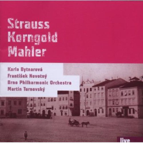 Strauss / Bytnarova / Brno Philharmonic Orchestra: Strauss Korngold Mahler  [ CD ]