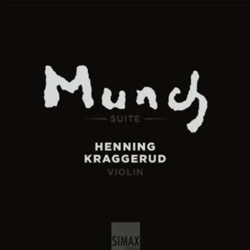 Henning Kraggerud: Edvard Munch Suite with Henning Kraggerud  [ CD ]