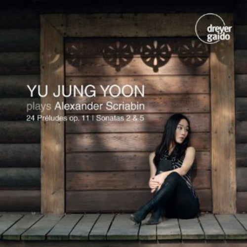 Yu Jung Yoon: Yoon Plays Scriabin  [ CD ]