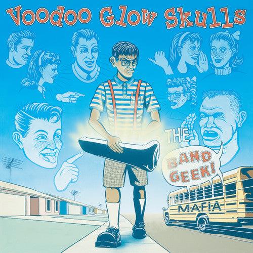 Voodoo Glow Skulls- Band Geek Mafia - LP
