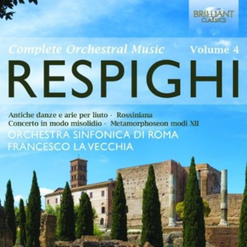 O. Respighi: Orchestral Works 4  [ CD ]