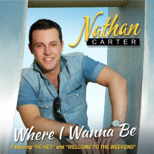 Nathan Carter: Where I Wanna Be  [ CD ]