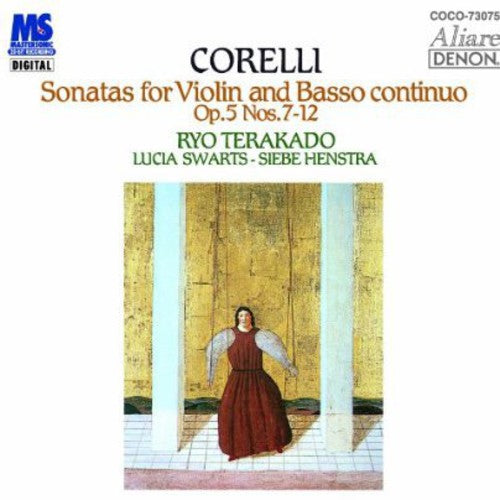 Ryo Terakado: Corelli: Sonatas for Violin & Basso Continuo. Op.  [ CD ]