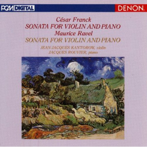 Jean-Jacques Kantorow: Franck & Ravel: Violin Sonatas  [ CD ]