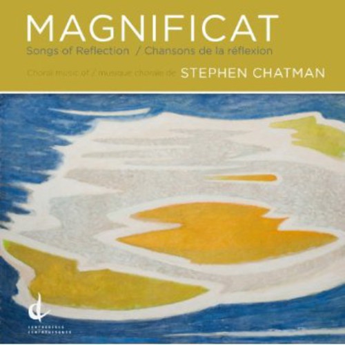 University of British Columbia Singers: Magnificat: Songs of Reflection  [ CD ]